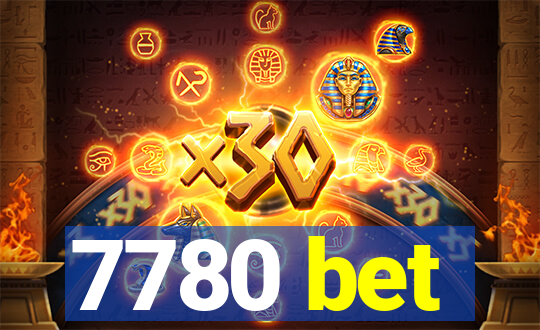 7780 bet